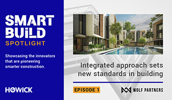 SMART BUILD SPOTLIGHT - Wolf Partners’ integrated approach lifts the game for building smarter